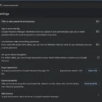 Cài đặt Google Password Manager trong trình duyệt Google Chrome để tắt tính năng tự động lưu mật khẩu.
