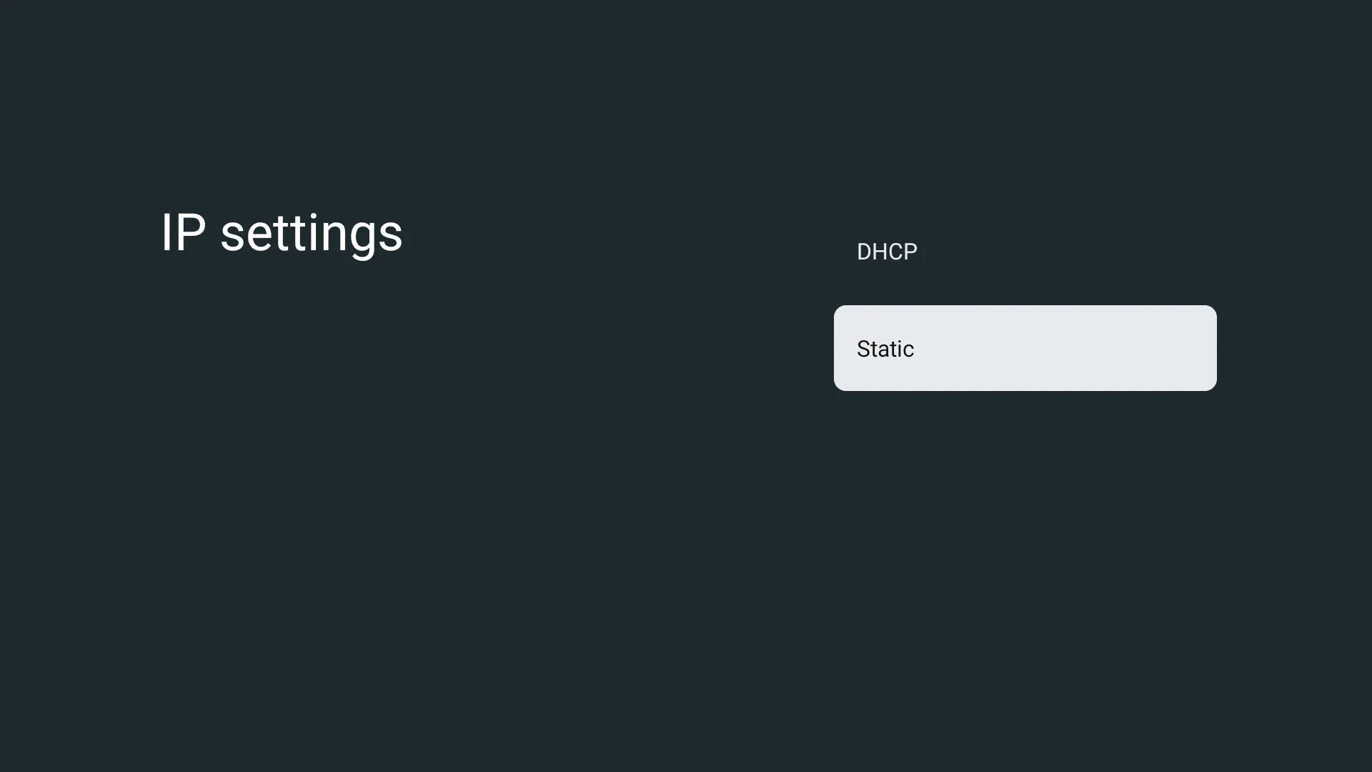 Giao diện cài đặt mạng trên Smart TV, màn hình chọn chế độ IP tĩnh để cấu hình DNS thủ công.