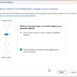 Hộp thoại cài đặt User Account Control (UAC) trên Windows 11, hiển thị các tùy chọn cấu hình bảo mật