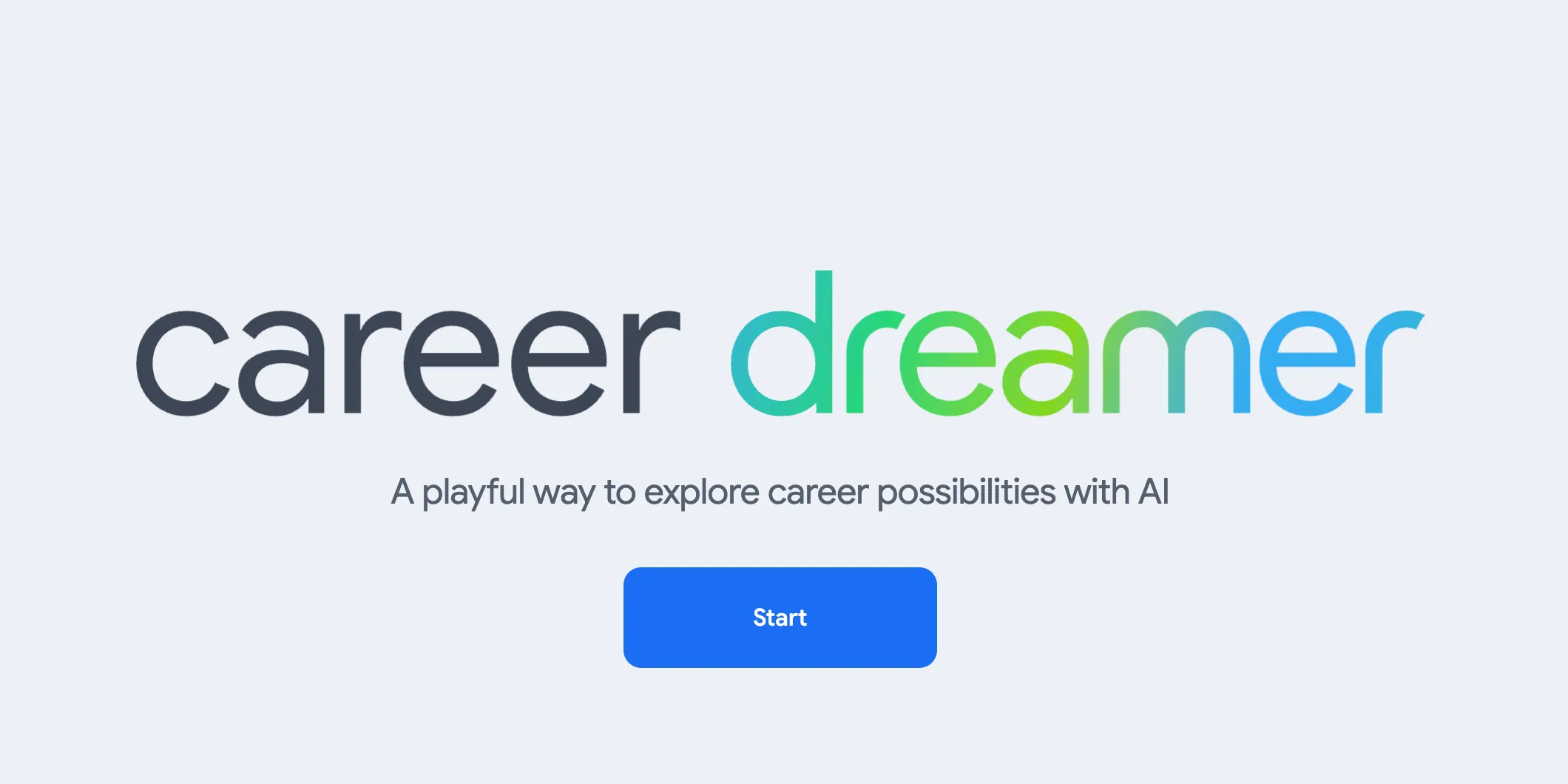 Màn hình chính của công cụ Google Career Dreamer với giao diện thân thiện và màu sắc bắt mắt.