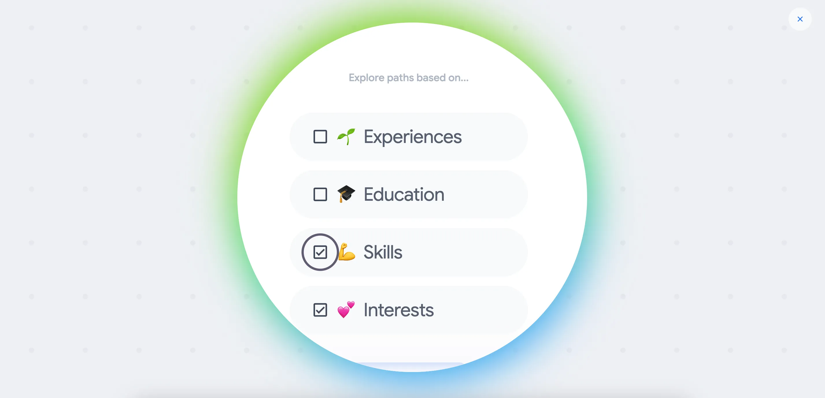 Màn hình tùy chọn 'Explore paths' của Google Career Dreamer cho phép lọc kết quả theo kỹ năng và sở thích.